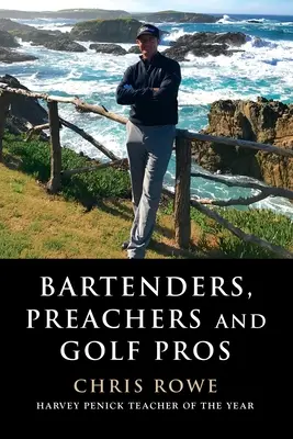 Barmani, kaznodzieje i golfiści - Bartenders, Preachers and Golf Pros