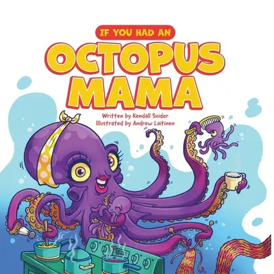 Jeśli miałeś mamę ośmiornicę - If You Had an Octopus Mama