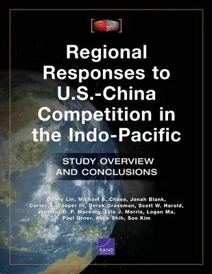 Regionalne reakcje na rywalizację USA-Chiny w regionie Indo-Pacyfiku: przegląd badań i wnioski - Regional Responses to U.S.-China Competition in the Indo-Pacific: Study Overview and Conclusions