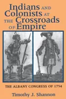 Indianie i koloniści na rozdrożach imperium - Indians and Colonists at the Crossroads of Empire