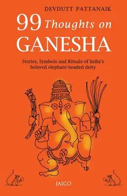 99 myśli o Ganeszy - 99 Thoughts on Ganesha