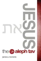 Jezus Alef Tav - Jesus the Aleph Tav