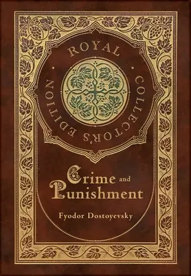 Zbrodnia i kara (królewskie wydanie kolekcjonerskie) (twarda oprawa z laminatem i obwolutą) - Crime and Punishment (Royal Collector's Edition) (Case Laminate Hardcover with Jacket)