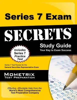 Tajniki egzaminu serii 7 - przewodnik szkoleniowy: Series 7 Test Review for the General Securities Representative Exam (Egzamin na przedstawiciela papierów wartościowych) - Series 7 Exam Secrets Study Guide: Series 7 Test Review for the General Securities Representative Exam
