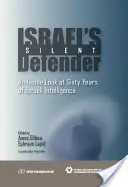 Israel's Silent Defender: Wewnętrzne spojrzenie na sześćdziesiąt lat izraelskiego wywiadu - Israel's Silent Defender: An Inside Look at Sixty Years of Israeli Intelligence