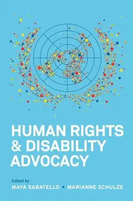 Prawa człowieka i rzecznictwo na rzecz osób niepełnosprawnych - Human Rights and Disability Advocacy