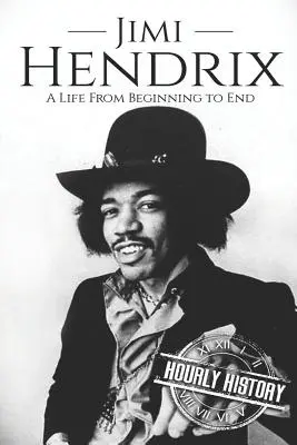 Jimi Hendrix: Życie od początku do końca - Jimi Hendrix: A Life from Beginning to End