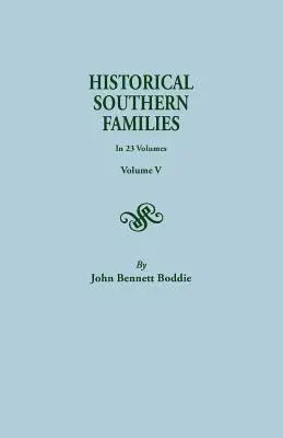 Historyczne rodziny Południa. w 23 tomach. Tom V - Historical Southern Families. in 23 Volumes. Volume V