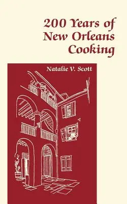 200 lat kuchni nowoorleańskiej - 200 Years of New Orleans Cooking