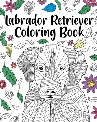 Kolorowanka z labradorem retrieverem - Labrador Retriever Coloring Book
