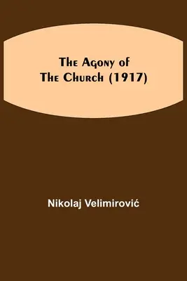 Agonia Kościoła (1917) - The Agony of the Church (1917)
