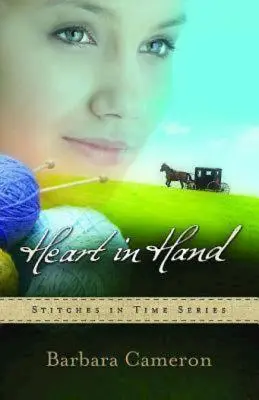 Serce na dłoni: Stitches in Time Series - Book 3 - Heart in Hand: Stitches in Time Series - Book 3