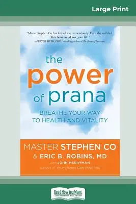The Power of Prana: Oddychaj swoją drogą do zdrowia i witalności (16pt Large Print Edition) - The Power of Prana: Breathe Your Way to Health and Vitality (16pt Large Print Edition)