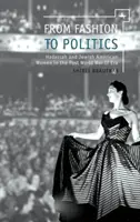 Od mody do polityki: Hadassah i żydowskie kobiety amerykańskie po II wojnie światowej - From Fashion to Politics: Hadassah and Jewish American Women in the Post World War II Era