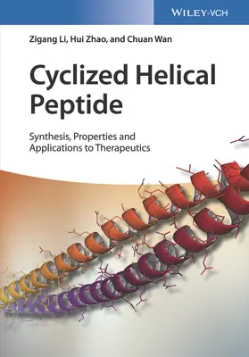 Cyklizowane peptydy helikalne: Synteza, właściwości i zastosowania terapeutyczne - Cyclized Helical Peptides: Synthesis, Properties and Therapeutic Applications