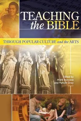 Nauczanie Biblii poprzez kulturę popularną i sztukę - Teaching the Bible through Popular Culture and the Arts