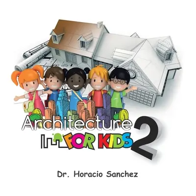 Architektura dla dzieci 2 - Architecture for Kids 2