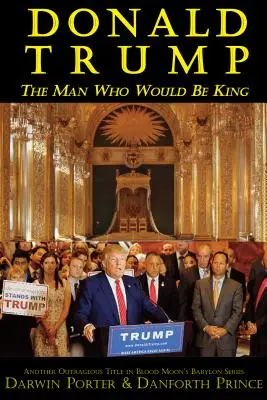 Donald Trump: Człowiek, który zostanie królem - Donald Trump: The Man Who Would Be King