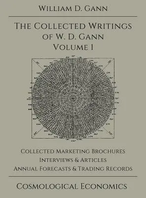 Pisma zebrane W.D. Ganna - tom 1 - Collected Writings of W.D. Gann - Volume 1