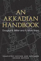 Podręcznik języka akadyjskiego: Pomoce, paradygmaty, słowniczek, logogramy i lista znaków: Całkowicie poprawione i rozszerzone wydanie drugie - An Akkadian Handbook: Helps, Paradigms, Glossary, Logograms, and Sign List: Completely Revised and Expanded Second Edition