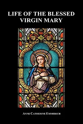 Życie Najświętszej Maryi Panny (Hardback) - Life of the Blessed Virgin Mary (Hardback)