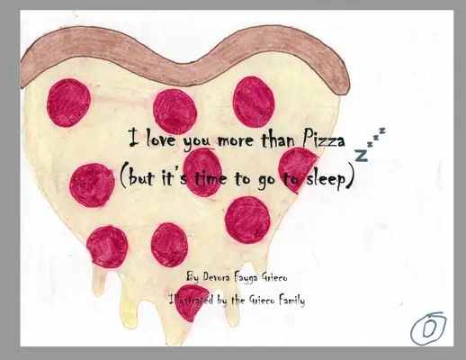 Kocham cię bardziej niż pizzę (ale czas iść spać) - I Love You More Than Pizza (but it's time to go to sleep)