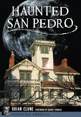 Nawiedzone San Pedro - Haunted San Pedro