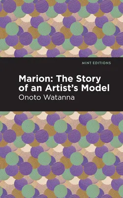 Marion: Historia modelki artysty - Marion: The Story of an Artist's Model