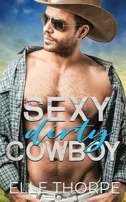 Seksowny brudny kowboj - Sexy Dirty Cowboy