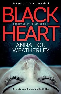 Czarne serce: Trzymający w napięciu thriller o seryjnym mordercy - Black Heart: A totally gripping serial killer thriller