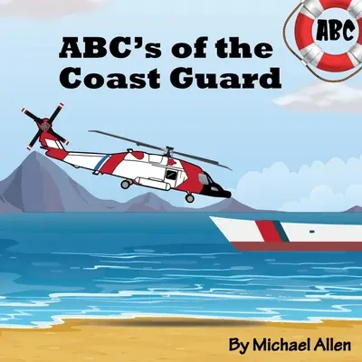 ABC straży przybrzeżnej - ABC's of the Coast Guard