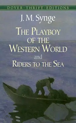 Playboy zachodniego świata i Jeźdźcy na morze - The Playboy of the Western World and Riders to the Sea