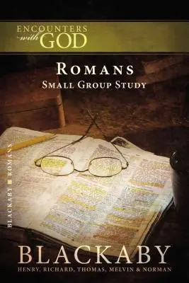 Rzymian: Seria studiów biblijnych Blackaby - Romans: A Blackaby Bible Study Series