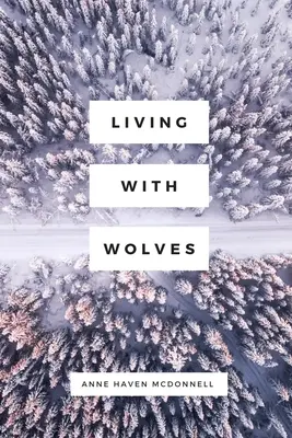 Życie z wilkami - Living with Wolves