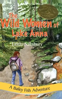 Dzikie kobiety z jeziora Anna: Przygoda z rybą Bailey - The Wild Women of Lake Anna: A Bailey Fish Adventure