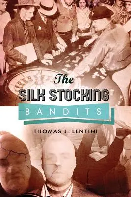 Bandyci w jedwabnych pończochach: Miasto przemocy - The Silk Stocking Bandits: City of Violence