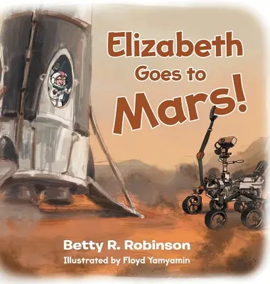 Elizabeth leci na Marsa! - Elizabeth Goes to Mars!