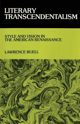 Literacki transcendentalizm: Styl i wizja w amerykańskim renesansie - Literary Transcendentalism: Style and Vision in the American Renaissance