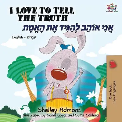 Kocham mówić prawdę (dwujęzyczna książka angielsko-hebrajska) - I Love to Tell the Truth (English Hebrew Bilingual Book)