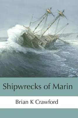 Wraki statków Marin - Shipwrecks of Marin