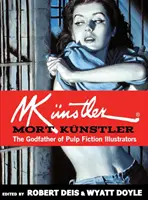 Mort Knstler: Ojciec chrzestny ilustratorów pulp fiction - Mort Knstler: The Godfather of Pulp Fiction Illustrators