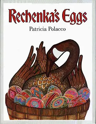 Jajka Rechenki - Rechenka's Eggs