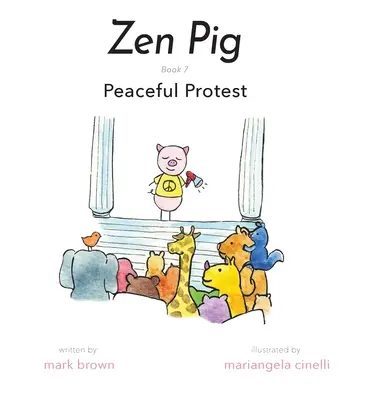 Świnia Zen: Pokojowy protest - Zen Pig: Peaceful Protest