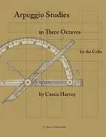 Arpeggio Studies in Three Octaves na wiolonczelę - Arpeggio Studies in Three Octaves for the Cello