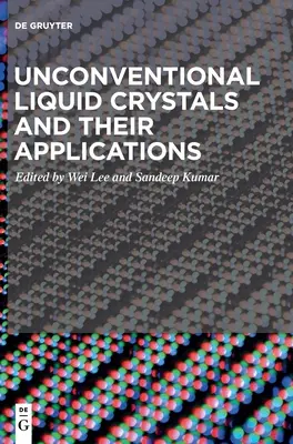 Niekonwencjonalne ciekłe kryształy i ich zastosowania - Unconventional Liquid Crystals and Their Applications