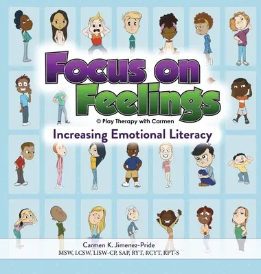 Focus on Feelings(R): Zwiększanie umiejętności emocjonalnych - Focus on Feelings(R): Increasing Emotional Literacy