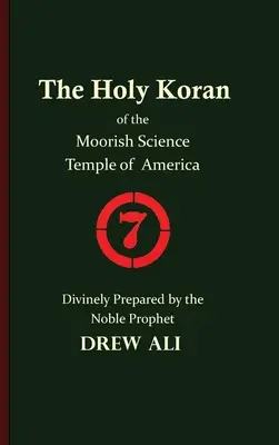 Święty Koran mauretańskiej świątyni nauki w Ameryce - The Holy Koran of the Moorish Science Temple of America