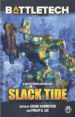 BattleTech: Slack Tide: Antologia BattleCorps - BattleTech: Slack Tide: A BattleCorps Anthology