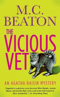 Okrutny weterynarz: Tajemnica Agathy Raisin - The Vicious Vet: An Agatha Raisin Mystery