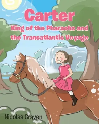 Carter, król faraonów i transatlantycka podróż - Carter, King of the Pharaohs and the Transatlantic Voyage